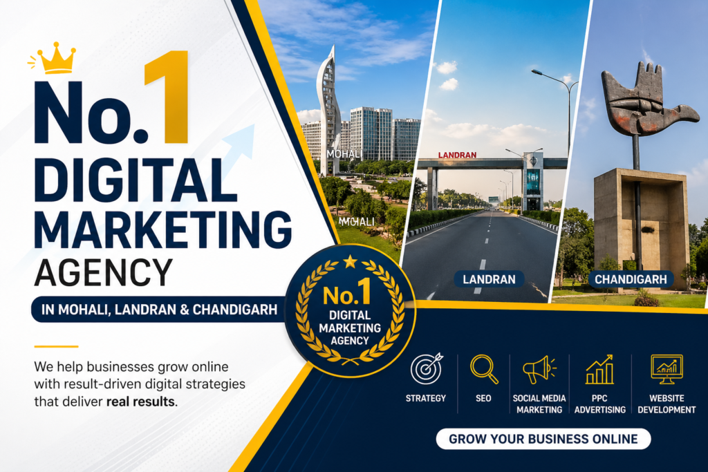 No.1 Digital Marketing Agency in Mohali & Chandigarh